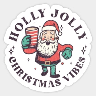 holly jolly Christmas Vibes Sticker